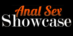 Anal Sex Showcase Video Channel